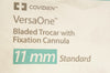 Covidien B11STF VersaOne Bladed Trocar with Fixation Cannula 11mm Standard (x)