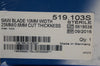 Synthes 519.103S Saw Blade 10mm Width 25mm/0.6mm Cut Thickness (x)